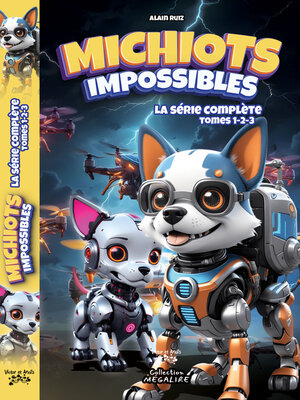 cover image of Michiots impossibles--La série complète--Tomes 1-2-3